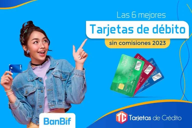 Las 6 mejores tarjetas de débito sin comisiones 2023 Perú